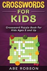 Crosswords for Kids: Crossword Puzzle Book for Kids Ages 8 and Up (ISBN: 9781922462398)