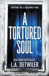 A Tortured Soul (ISBN: 9781393463344)