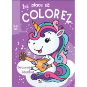 Imi place sa colorez. Unicornul cantaret (ISBN: 9786063341298)
