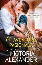 O aventura pasionala - Victoria Alexander (ISBN: 9786063356971)