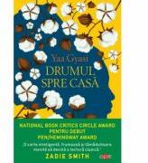 Drumul spre casa - Yaa Gyasi (ISBN: 9786063367007)