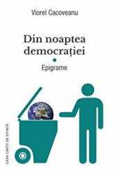Din noaptea democratiei. Epigrame - Viorel Cacoveanu (ISBN: 9786061716968)