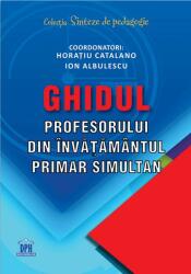 Ghidul profesorului din învățământul primar simultan (ISBN: 9786060482529)