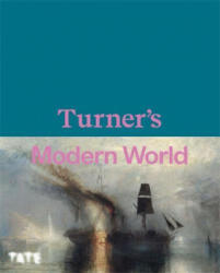 Turner's Modern World - Blayney Brown, Concannon, Smiles, David, Amy, Sam (ISBN: 9781849767132)