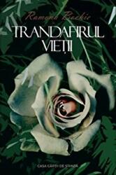 Trandafirul vietii - Ramona Maria Bochie (ISBN: 9786061717019)