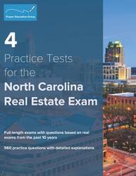 4 Practice Tests for the North Carolina Real Estate Exam: 560 Practice Questions with Detailed Explanations (ISBN: 9781734213898)