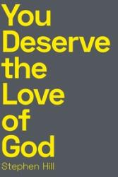 You Deserve the Love of God (ISBN: 9780473529598)