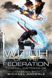 Witch Of The Federation VI (ISBN: 9781649710758)