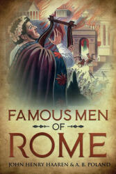 Famous Men of Rome - A. B. Poland (ISBN: 9781611046991)