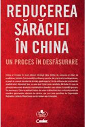 Reducerea saraciei in China, un proces in desfasurare - Sorin Petrescu (ISBN: 9786067939040)
