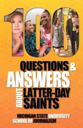 100 Questions and Answers About Latter-day Saints the Book of Mormon beliefs practices history and politics (ISBN: 9781641800907)