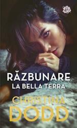 Razbunare la Bella Terra - Christina Dodd (ISBN: 9786063363740)