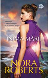 Inima marii - Nora Roberts (ISBN: 9786063343827)