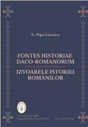 Fontes historiae daco-romanorum. Izvoarele istoriei romanilor - G. Popa-Lisseanu (ISBN: 9786061717026)