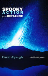 Spooky Action at a Distance: Double-Title Poems (ISBN: 9781773490519)