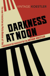 Darkness at Noon - Arthur Koestler (ISBN: 9781784873196)
