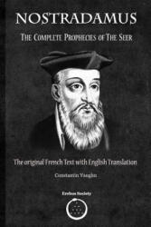 Nostradamus: The Complete Prophecies of the Seer - Constantin Vaughn (ISBN: 9780993328459)