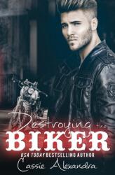 Destroying the Biker (ISBN: 9781087808666)