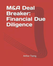 M&A Deal Breaker: Financial Due Diligence (ISBN: 9781086114225)