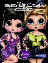 Nifty 50's Tattoo Besties Coloring Book (ISBN: 9781698244822)