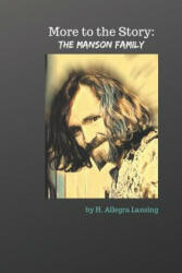 The Manson Family: More to the Story (ISBN: 9781075489884)