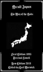 Occult Japan: The Way of the Gods - Tarl Warwick, Percival Lowell (ISBN: 9781692816506)