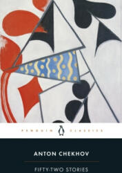 Fifty-Two Stories - Anton Chekhov (ISBN: 9780241444245)