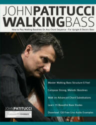 John Patitucci Walking Bass - Patitucci John Patitucci, Pettingale Tim Pettingale, Alexander Joseph Alexander (ISBN: 9781789332131)