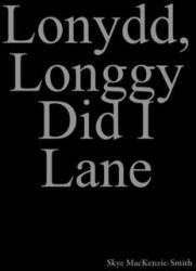 Lonydd Longgy Did I Lane: Part 2 (ISBN: 9781977242778)