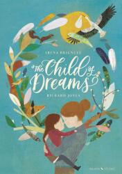 The Child of Dreams (ISBN: 9781406392807)