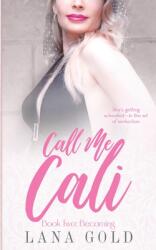 Call Me Cali Book 2: Becoming: Book 2: Becoming (ISBN: 9781736515235)