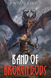 Band of Broken Gods (ISBN: 9781953692085)