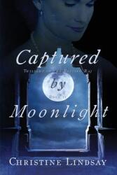 Captured by Moonlight (ISBN: 9781939023001)
