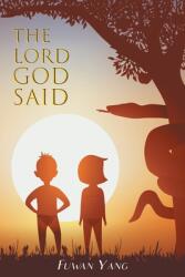 The Lord God Said (ISBN: 9781525599613)