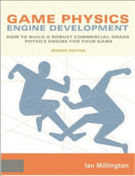 Game Physics Engine Development - Ian Millington (2008)