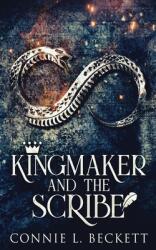 Kingmaker And The Scribe (ISBN: 9784867451175)