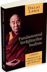 Fundamentul invataturilor budiste. Lamrim - Dalai Lama (ISBN: 9789731118314)