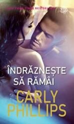 Indrazneste sa ramai - Carly Phillips (ISBN: 9786063360251)