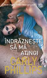 Indrazneste sa ma atingi - Carly Phillips (ISBN: 9786063351914)
