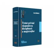 Tratat privind raspunderea disciplinara a magistratilor - Ioan Garbulet (ISBN: 9786063902604)