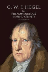 The Phenomenology of Mind (Spirit) - G W F Hegel (ISBN: 9781977729699)