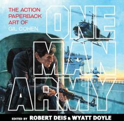 One Man Army: The Action Paperback Art of Gil Cohen (ISBN: 9781943444571)