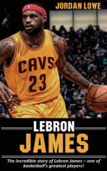 LeBron James - Jordan Lowe (ISBN: 9781761032752)