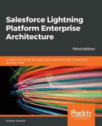 Salesforce Lightning Platform Enterprise Architecture (ISBN: 9781789956719)