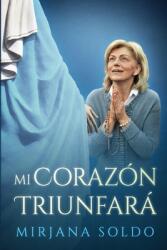 Mi Corazon Triunfara (ISBN: 9780997890655)