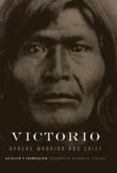 Victorio - Kathleen P. Chamberlain (ISBN: 9780806157603)