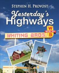 Yesterday's Highways (ISBN: 9781949971101)