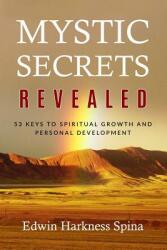 Mystic Secrets Revealed: 53 Keys to Spiritual Growth and Personal Development (ISBN: 9780974587196)