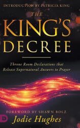 King's Decree - Patricia King, Shawn Bolz (ISBN: 9780768452723)