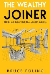 The Wealthy Joiner (ISBN: 9780648720294)